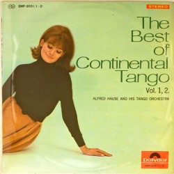 Пластинка Alfred Hause and His Tango Orchestra The Best of Continental Tango. Vol. 1, 2 (2LP)